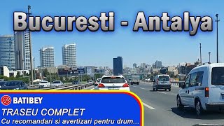 Traseu Bucuresti  Antalya Complet amp Detaliat [upl. by Rizas]