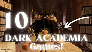 10 Roblox Games To Play When Youre Bored 🤎Dark Academia🤎 [upl. by Ytomit]