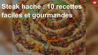 Steak haché  10 recettes faciles et gourmandes [upl. by Harwin187]