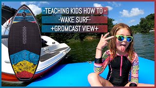 Teaching Kids How to Wake Surf  Gromcast Review [upl. by Rouvin]