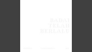 Badai Telah Berlalu [upl. by Akcirederf901]