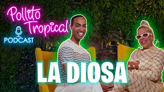 LaDiosa nos da de todo  Podcast  Pollito Tropical [upl. by Ived642]