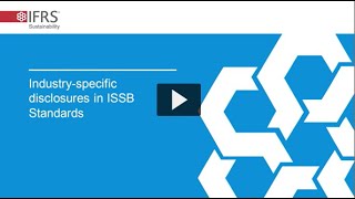 The importance of industryspecific disclosures in ISSB Standards to investors [upl. by Onitsirc]