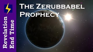 The Zerubbabel Prophecy the End Time Prophet [upl. by Stricklan]