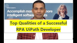 Top Qualities of a Successful RPA UiPath Developer  botsDNA  Sudheer Nimmagadda [upl. by Megen]