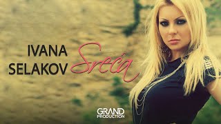 Ivana Selakov  Moje je ime sreca  Audio 2010 [upl. by Hiller]