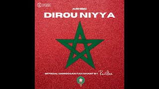 Dirou Niyya  Official Moroccan Fan Chant [upl. by Rooker]