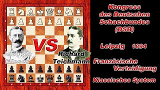 Jacques Mieses Vs Richard Teichmann 🏆 9 DSB Kongress 1894 🏆 C14 Französische Verteidigung  283S [upl. by Oliver]