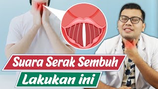 CARA MENGATASI SUARA SERAK  DOKTER SADDAM ISMAIL [upl. by Brower642]