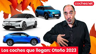 Todos los coches nuevos que llegan en otoño de 2023  Review en español  cochesnet [upl. by Ahsenac]