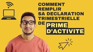 Comment remplir sa déclaration trimestrielle de Prime dactivité [upl. by Mag]