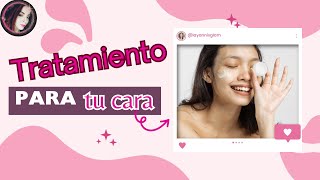 💆🏻‍♀️ TRATAMIENTOS NATURALES para la CARA [upl. by Elyagiba866]