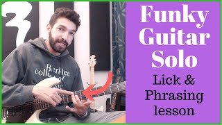 Funky Guitar Solo│Lick amp Phrasing Lesson [upl. by Grimbly486]