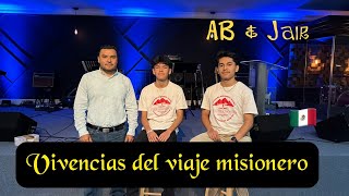 Experiencias de viaje misionero AB amp JAIR Nochistlan Zacatecas [upl. by Yeliak]