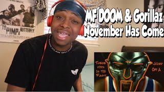 FIRST TIME HEARING MF DOOM amp Gorillaz  quotNovember Has Comequot REACTION [upl. by Anod5]