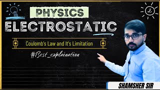 02 Coulombs Law and It Limitations  Electrostatics  JEE Main and Advance  NEET [upl. by Lubbock]