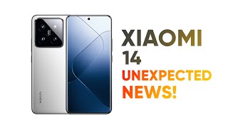 Xiaomi 14 – Unexpected News [upl. by Graff723]