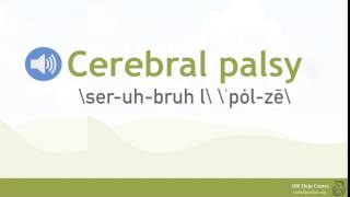 How Do You Pronounce Cerebral Palsy [upl. by Nylinnej]