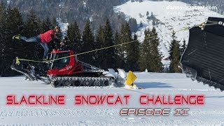 Slackline Snowcat Challenge  Episode II [upl. by Uni]