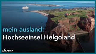 mein ausland Der Fels im Meer  Hochseeinsel Helgoland [upl. by Bena]