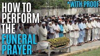 How to perform Salatul Janazah Funeral prayer WITH PROOF [upl. by Azerila]