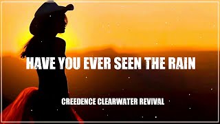 Creedence Clearwater Revival  Have You Ever Seen The Rain  Greatest Hits Classic Country So [upl. by Skillern799]