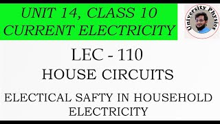 House Circuits class 10  Electrical safety in household electricity [upl. by Odrawde]