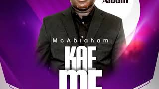 MCAbraham Kae me [upl. by Ehcrop328]