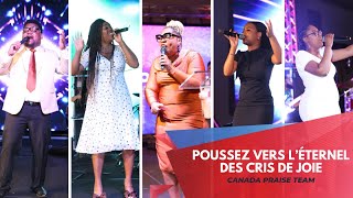 Poussez vers lEternel des cris de joie  Canada Praise Team  NHC23 [upl. by Nylad]