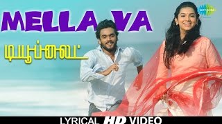 Mella Vaa  Lyrical Video  Tubelight  Indra  Adithi  Unni Menon Vandana Srinivas  Pandiyarajan [upl. by Blas]