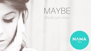 Nama Ray  Maybe Official Lyric Video [upl. by Idnal]