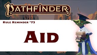 The Aid Basic Action Pathfinder 2e Rule Reminder 73 [upl. by Virg]