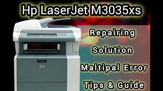 How to Hp LaserJet MFP M3035xs Printer repairing  Scanner error  Paper jam in Cartridge area [upl. by Nylyrehc]