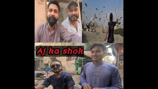 Aj ka shok [upl. by Atirec]