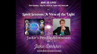 Spirit Session’s AVOTL Jackie’s Psychic Adventures with Jackie Dennison S7E26 [upl. by Idalia]