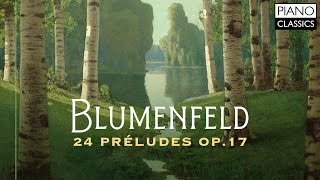 Blumenfeld 24 Preludes Op 17 [upl. by Arika991]