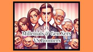 Why Do Millennials and Gen Xers Hate Boomers [upl. by Adieren918]