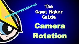 Game Maker Studio Tutorial Camera Rotation [upl. by Eniamat]