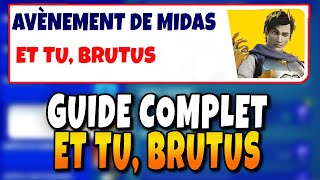 Guide Complet Quêtes ET TU BRUTUS sur Fortnite Saison 2 Quête Midas [upl. by Flemings]