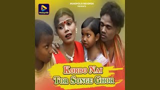 Korbo Nai Tor Songe Ghor [upl. by Fitts239]