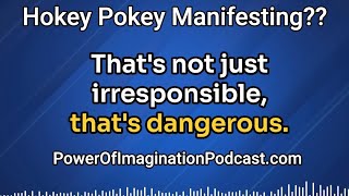 Hokey Pokey Manifesting  The Power of Imagination Podcast [upl. by Irafat]