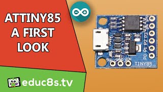 Arduino Tutorial ATTiny85 board A First Look and review [upl. by Ratep771]