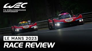 Race review I 2023 24 Hours of Le Mans I FIA WEC [upl. by Akena]