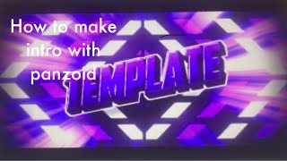 How to make an intro using panzoid [upl. by Lavicrep]