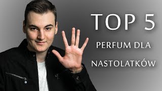 TOP 5 Perfum dla nastolatków Najlepsze zapachy do szkoły i na co dzień [upl. by Ronile800]