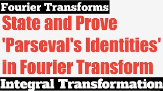 50 Parsevals Identities  Fourier Transform9  Complete Concept [upl. by Monia]