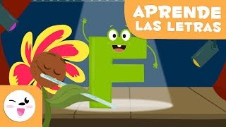 APRENDE LA LETRA F CON LA FLOR FIONA  EL ABECEDARIO [upl. by Essex]