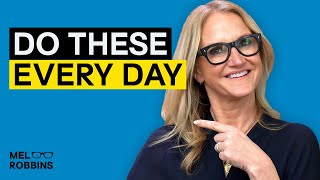 Doing These 3 Things Will Forever Change Your Life  Mel Robbins [upl. by Einahpad]