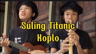 Suling titanic flute kocak fals [upl. by Walcott]