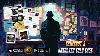 CrimeBot 2 Unsolved Cold Case Game Trailer [upl. by Trini]